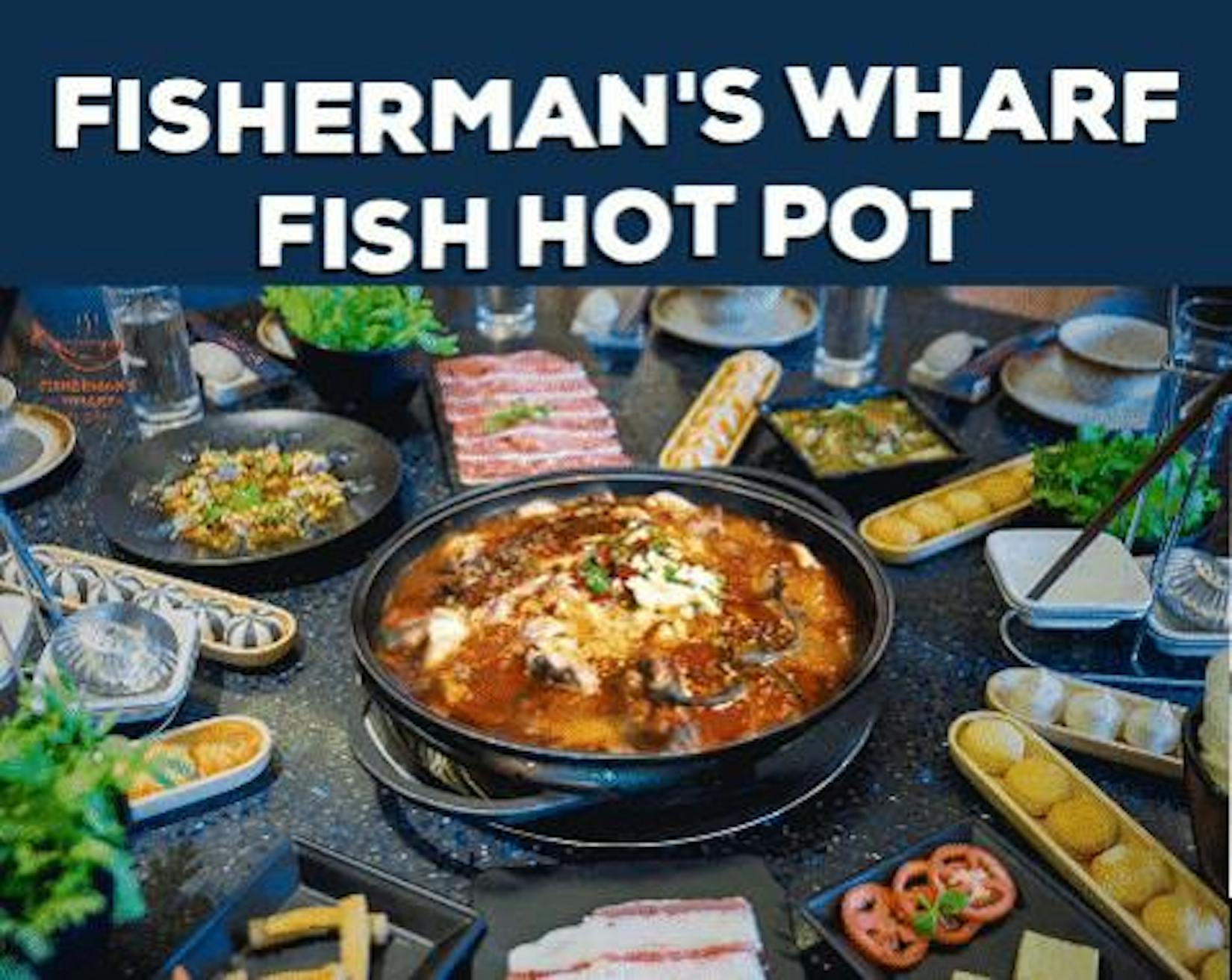 Fisherman’s Wharf Hot Pot | yathar