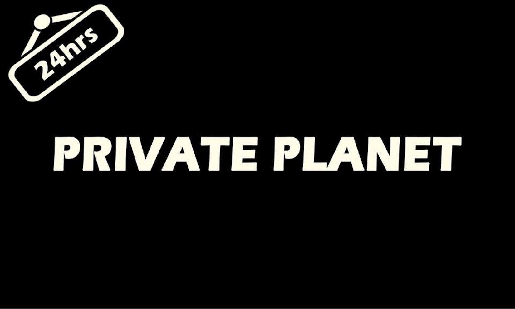 24 Hours Private Planet | yathar