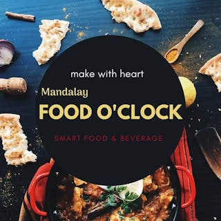 Mandalay Food O' Clock (Beverage & Smart Food) | yathar