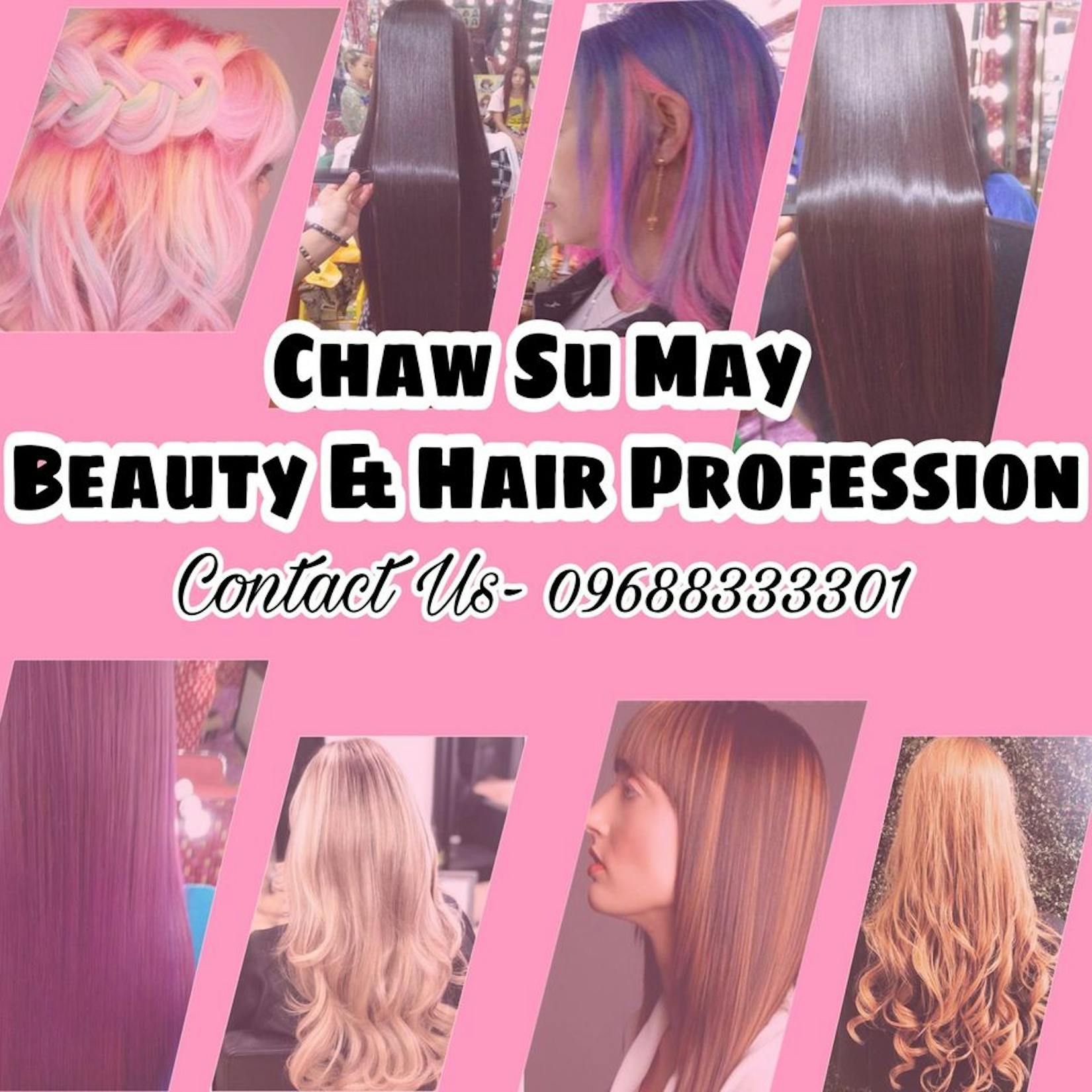 Chaw Su May Beauty Salon and Hair Profession | Beauty